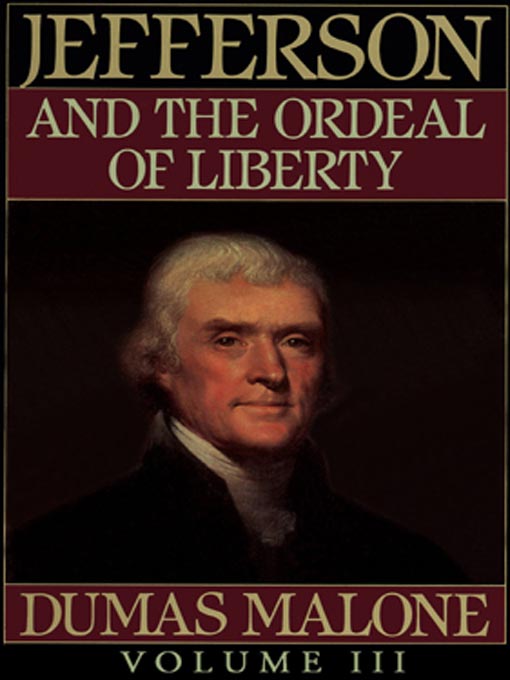 Title details for Thomas Jefferson and His Time, Volume III by Dumas Malone - Wait list